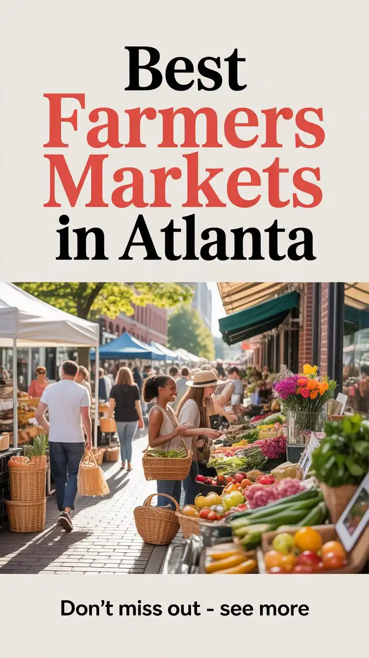 5 Best Farmers Markets in Atlanta for Fresh Local Produce and Unique Finds 7 Best Farmers Markets in Atlanta